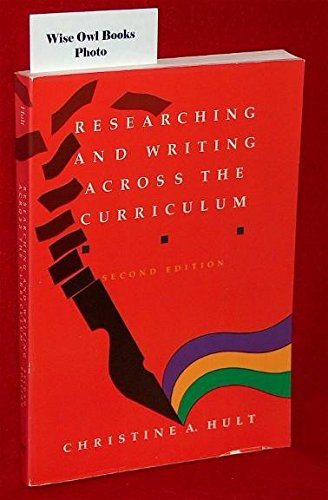 9780534124205: Researching and Writing Across the Curriculum