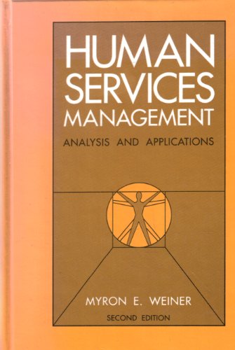 Beispielbild fr Human Services Management : Analysis and Applications zum Verkauf von Better World Books