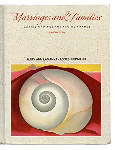 Marriages and families: Making choices and facing the change (9780534127206) by Lamanna, Mary Ann