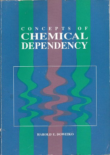 9780534128340: Concepts of Chemical Dependency