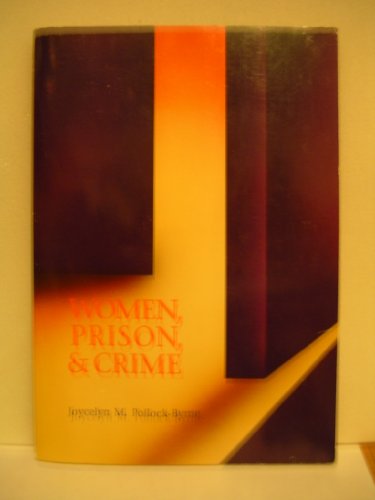 9780534128883: Women, Prison, and Crime (A volume in the Wadsworth Contemporary Issues in Crime and Justice Series)