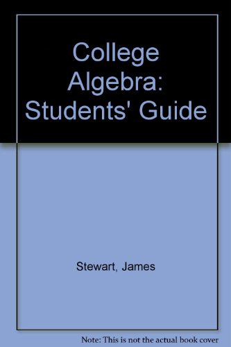 College Algebra: Students' Guide (9780534130046) by James Stewart