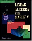 Beispielbild fr Linear Algebra with Maple V (Brooks/Cole Symbolic Computation Series) zum Verkauf von Wonder Book