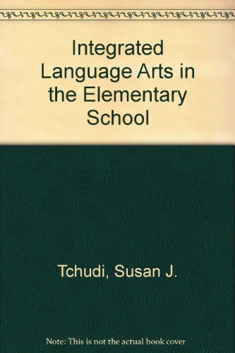 9780534130923: Integrated Language Arts in the Elementary School