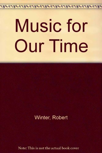 Beispielbild fr Music for Our Time zum Verkauf von Wonder Book