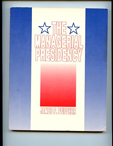 Stock image for Managerial Presidency for sale by Redux Books