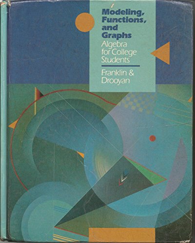 9780534132842: Modeling, Functions and Graphs: Algebra for College Students