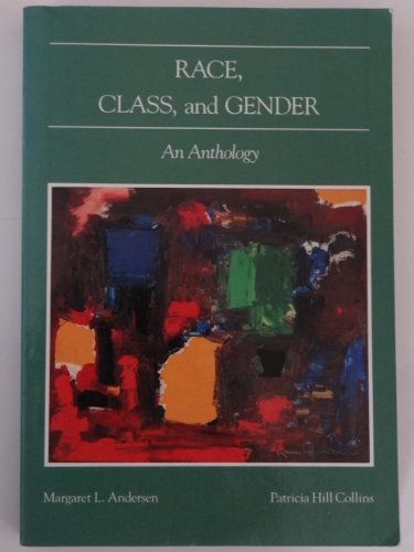 Stock image for Race, Class, and Gender : An Anthology for sale by Better World Books: West