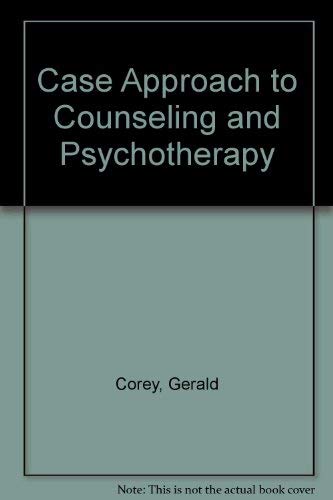 Beispielbild fr A Case Approach to Counseling and Psychotherapy zum Verkauf von Better World Books