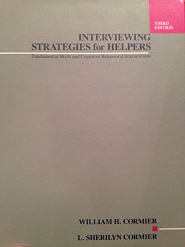 Beispielbild fr Interviewing Strategies for Helpers (3rd Ed.) zum Verkauf von Persephone's Books