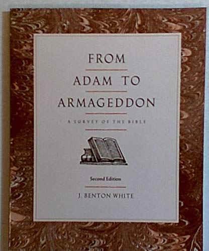 Stock image for From Adam to Armageddon. a Survey of the Bible for sale by Valley Books