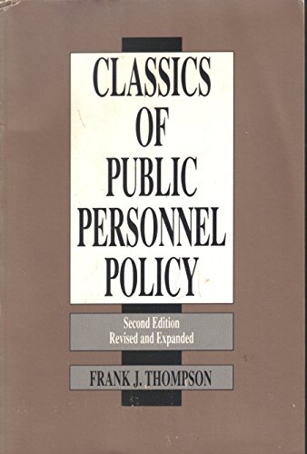 Imagen de archivo de Classics of Public Personnel Policy (Brooks/Cole Series in Public Administration) a la venta por Wonder Book