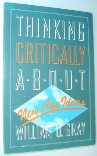 Imagen de archivo de Thinking Critically About New Age Ideas a la venta por Thomas F. Pesce'