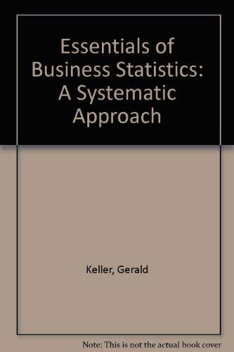 Imagen de archivo de Essentials of business statistics: A systematic approach a la venta por HPB-Red