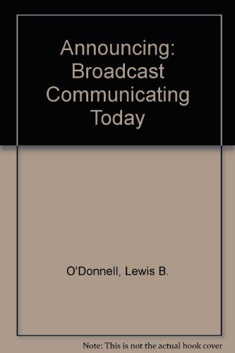 Beispielbild fr Announcing: Broadcast Communicating Today (Radio/TV/Film) zum Verkauf von Wonder Book