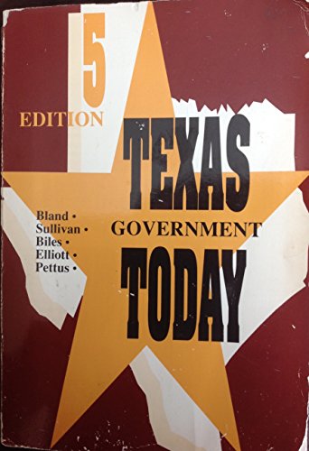 Texas Government Today (9780534151980) by BLAND