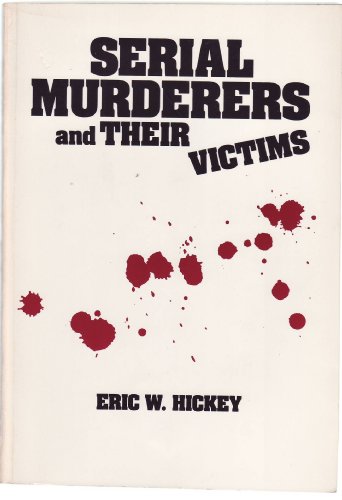 9780534154141: Serial Murderers and Their Victims
