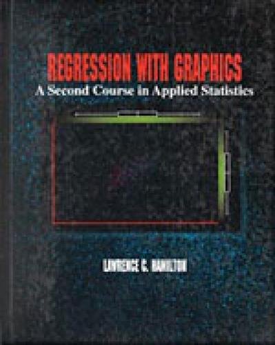 Stock image for Regression with Graphics: A Second Course in Applied Statistics for sale by ThriftBooks-Atlanta
