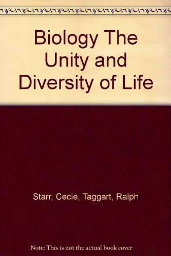 Biology The Unity and Diversity of Life - Cecie Starr