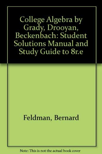 Stock image for College Algebra by Grady, Drooyan, Beckenbach for sale by Wonder Book