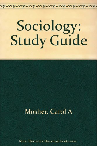 Study Guide for Sociology By Rodney Stark (9780534161897) by Carol A. Mosher; Rodney Stark