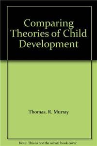 9780534163020: Comparing Theories of Child Development