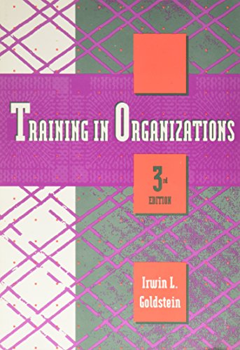 9780534164522: Training in Organizations (A volume in the Brooks/Cole Cypress Series in Work and Science)