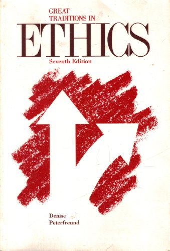 Great Traditions in Ethics (9780534164942) by Theodore Denise; Sheldon Peterfreund
