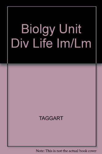 Biolgy Unit Div Life Im/Lm (9780534165734) by TAGGART
