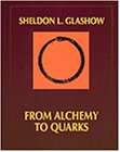 Beispielbild fr From Alchemy to Quarks: The Study of Physics As a Liberal Art (Physics Series) zum Verkauf von SecondSale