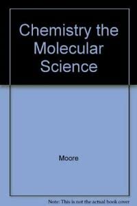 Stock image for Chemistry: The Molecular Science (with InfoTrac) for sale by HPB-Red