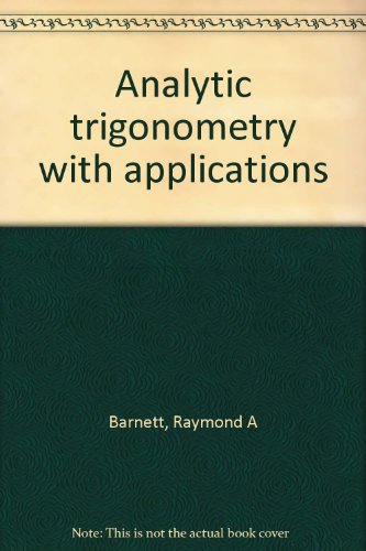 9780534167400: Analytic Trigonometry with Applications