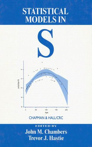 Statistical Models in S (9780534167646) by Chambers, John M.; Hastie, Trevor J.