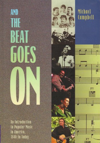 9780534167745: And the Beat Goes On: An Introduction to Popular Music in America 1840 to Today