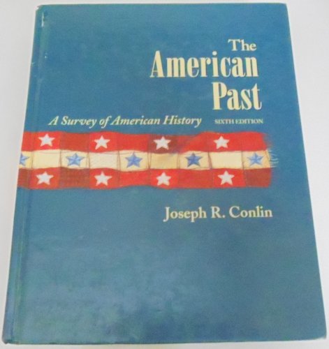 Stock image for The American Past With Infotrac: A Survey of American History for sale by Ergodebooks