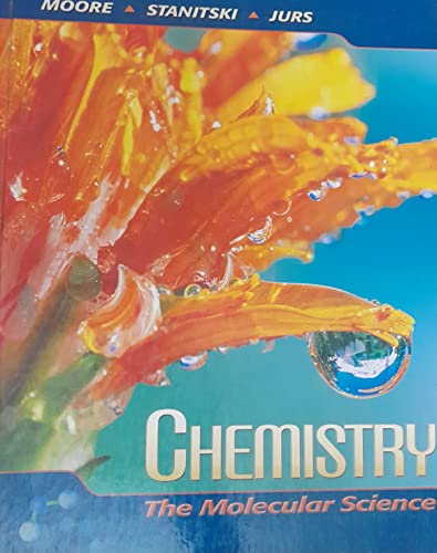 Imagen de archivo de Chemistry : The Molecular Science a la venta por Better World Books