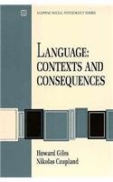 Stock image for Language: Contexts and Consequences (A volume in the Brooks/Cole Mapping Social Psychology Series) for sale by Best and Fastest Books