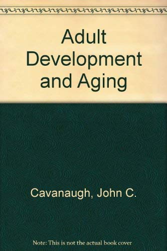 Beispielbild fr Adult Development and Aging zum Verkauf von Better World Books: West