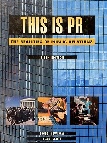 9780534172626: This Is Pr: The Realities of Public Relations