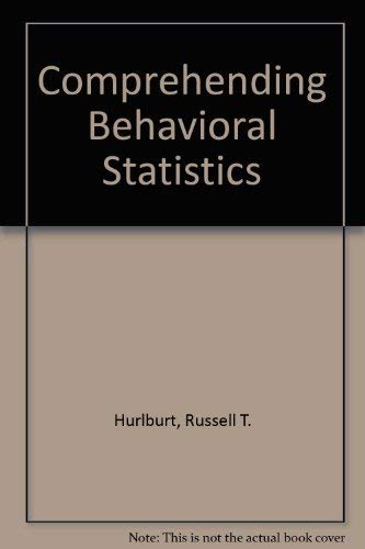 Stock image for Comprehending Behavioral Statistics for sale by Wonder Book