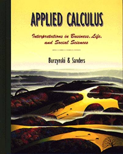 Stock image for Applied Calculus: Interpretations in Business and the Life and Social Sciences for sale by HPB-Red