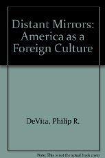 Beispielbild fr Distant Mirrors: America as a Foreign Culture zum Verkauf von Wonder Book