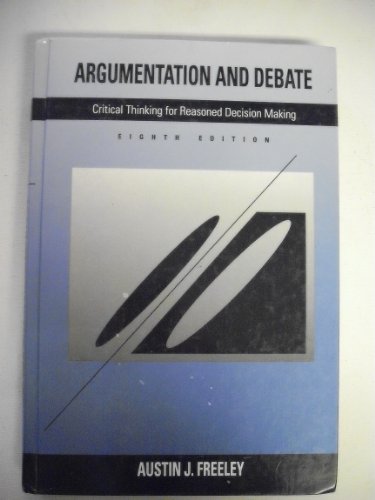 9780534177065: Argumentation and Debate: Critical Thinking for Reasoned Decision Making