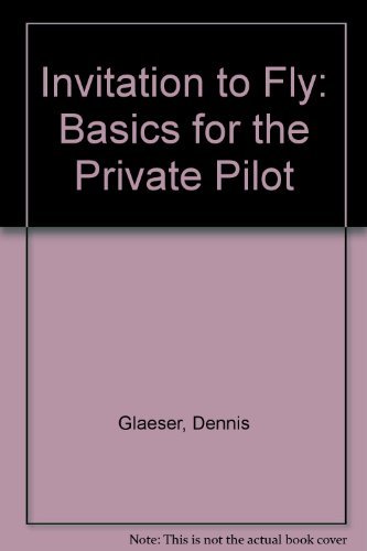 Imagen de archivo de An Invitation to Fly: Basics for the Private Pilot (Aviation) a la venta por SecondSale
