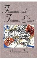 Beispielbild fr Feminine and Feminist Ethics zum Verkauf von Better World Books