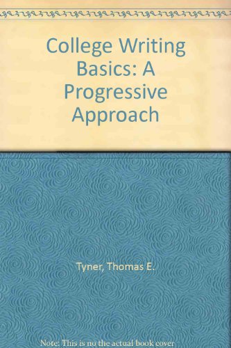 9780534179168: College Writing Basics: A Progressive Approach