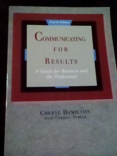 Stock image for Communicating for Results: A Guide for Business and the Professions for sale by ThriftBooks-Dallas