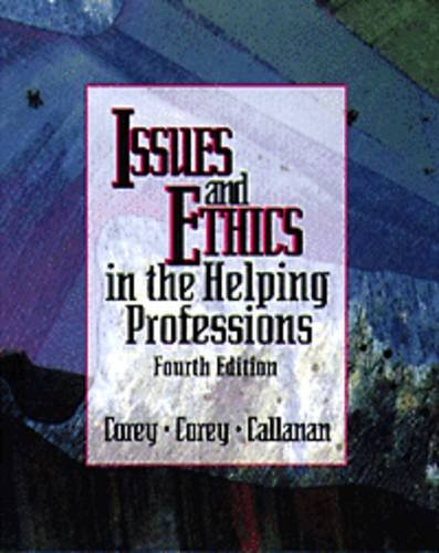 9780534187620: Issues and Ethics in the Helping Professions