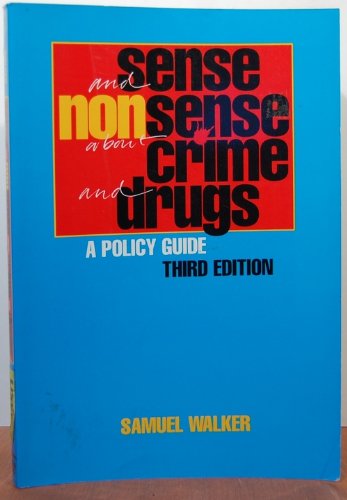 Beispielbild fr Sense and Nonsense About Crime and Drugs: A Policy Guide (Contemporary Issues in Crime and Justice) zum Verkauf von NEPO UG