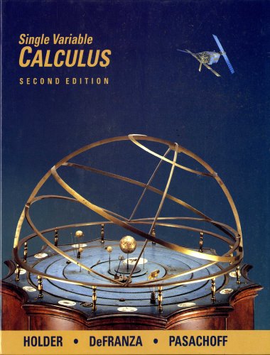 Single Variable Calculus (9780534189907) by Holder, Leonard Irvin; Defranza, James; Pasachoff, Jay M.